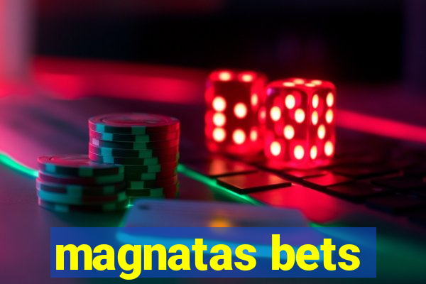 magnatas bets